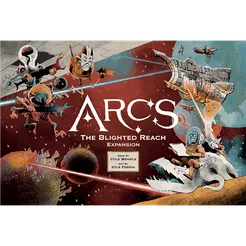 Arcs: Blighted Reach Campaign Expansion