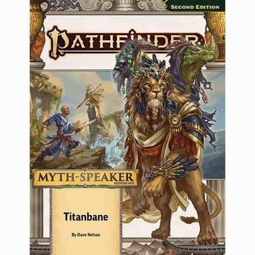 PATHFINDER RPG (2E) ADVENTURE PATH: TITANBANE (MYTH-SPEAKER 3 OF 3)