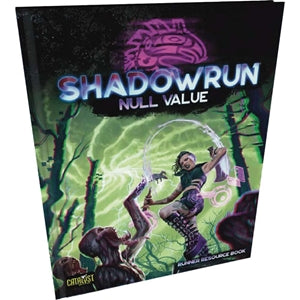 Shadowrun 6E RPG: Null Value