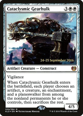 Cataclysmic Gearhulk [Kaladesh Promos]