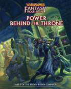 Warhammer Fantasy RPG: Power Behind the Throne - Enemy Within Campaign Director's Cut Volume 3