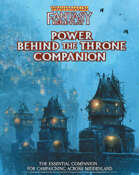Warhammer Fantasy RPG: Power Behind the Throne Companion