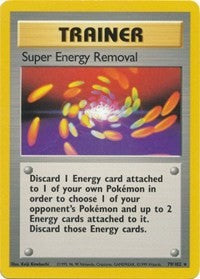 Super Energy Removal (79) [Base Set]
