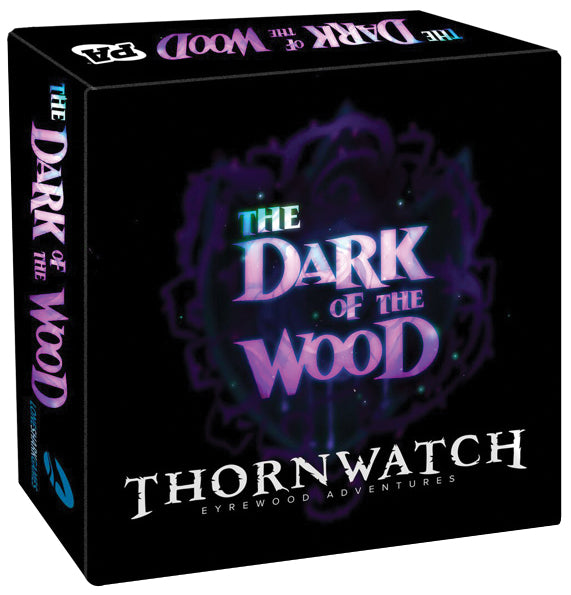 Thornwatch: The Dark of the Wood