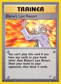 Blaine's Last Resort (105) [Gym Heroes]
