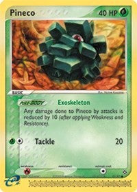 Pineco (71) [Dragon]