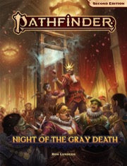 Pathfinder, 2e: Night of the Gray  Death