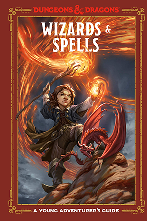 Wizards & Spells A Young Adventurer's Guide